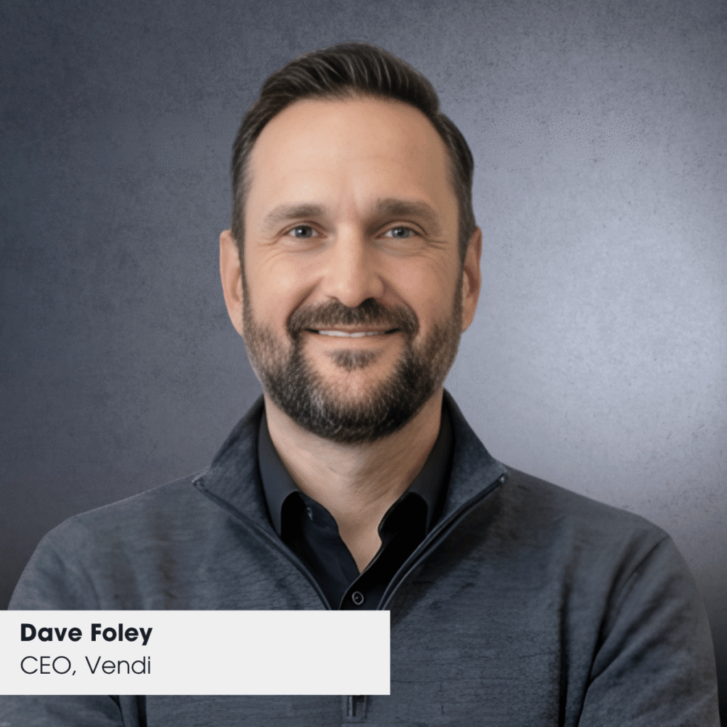Dave Foley, CEO of Vendi